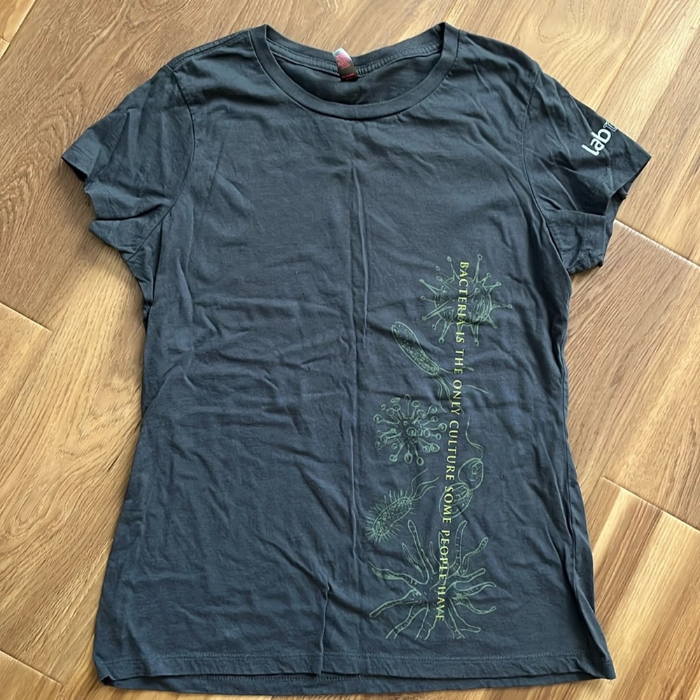 Bacteria is the only culture some people have t-shirt